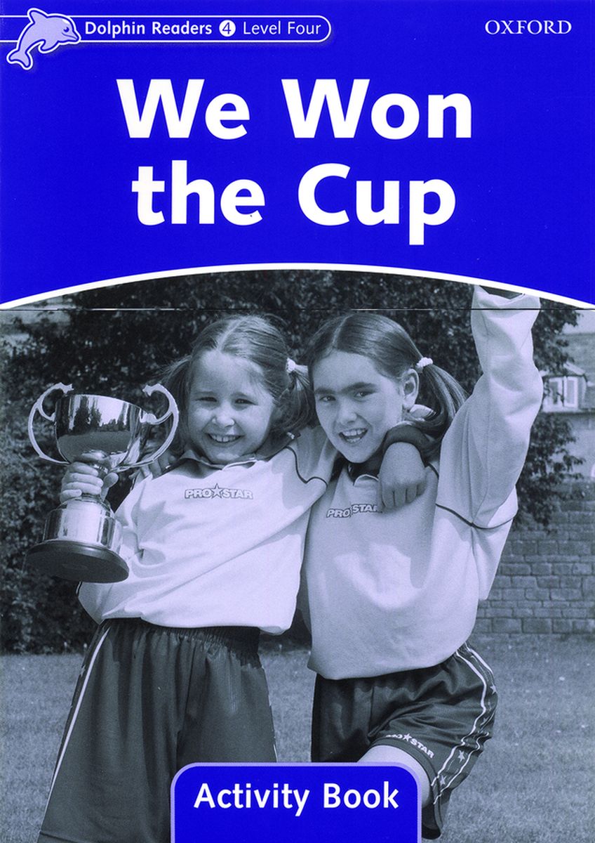 Dolphin Readers 4 We Won the Cup Activity Book