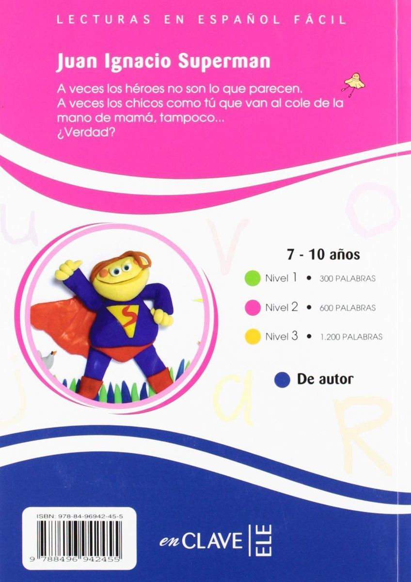 Lecturas en Espanol Facil 2 Juan Ignacio Superman + CD