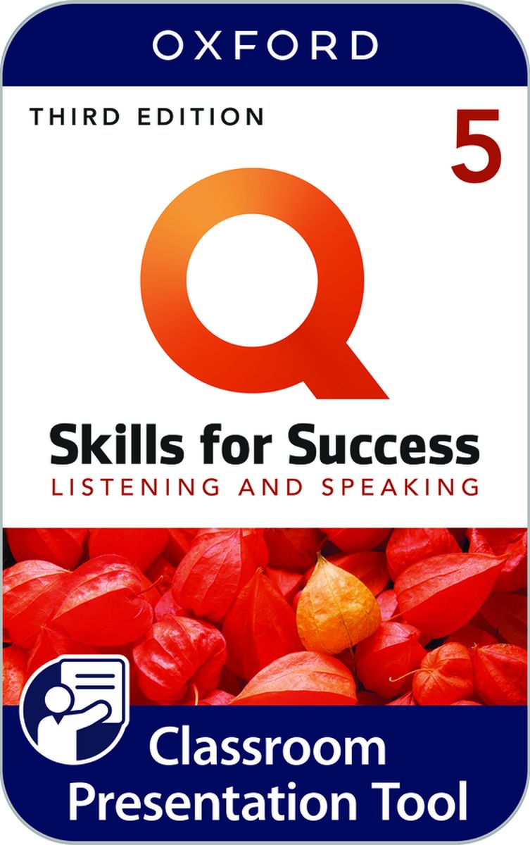 Q Skills for Success Listening and Speaking (3rd Edition) 5 Classroom Presentation Tool