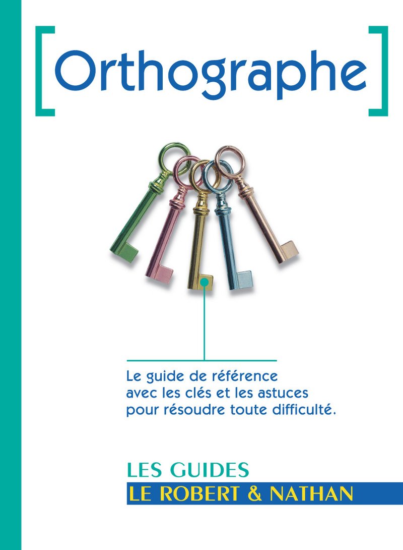 Les guides. Orthographe.