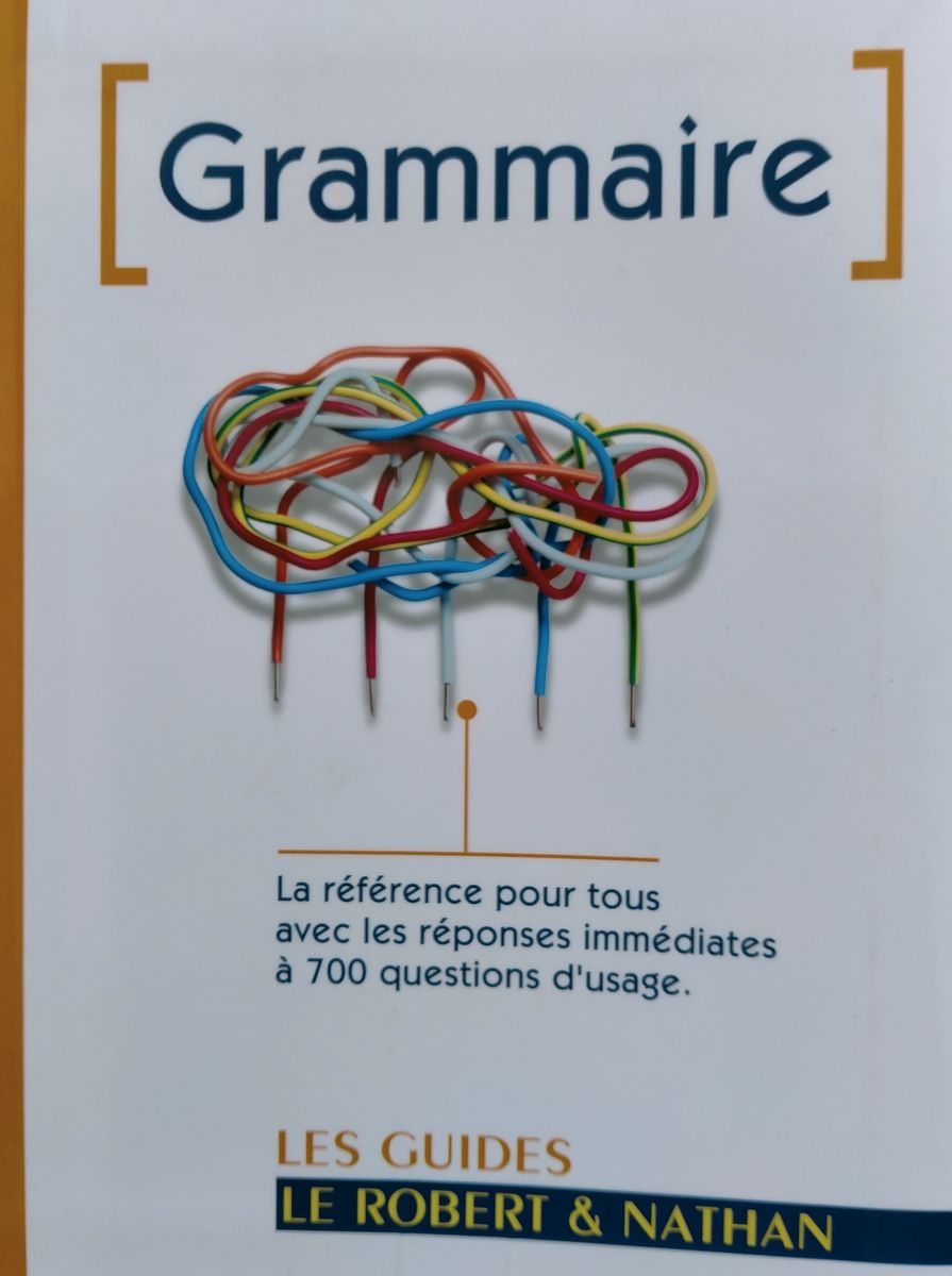 Grammaire (Les Guides Le Robert-Nathan)