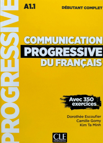 Communication Progressive du Francais Debutant Complet A1.1 Livre + CD + web