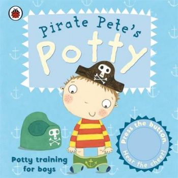 Pirate Pete's Potty: A Ladybird potty training book