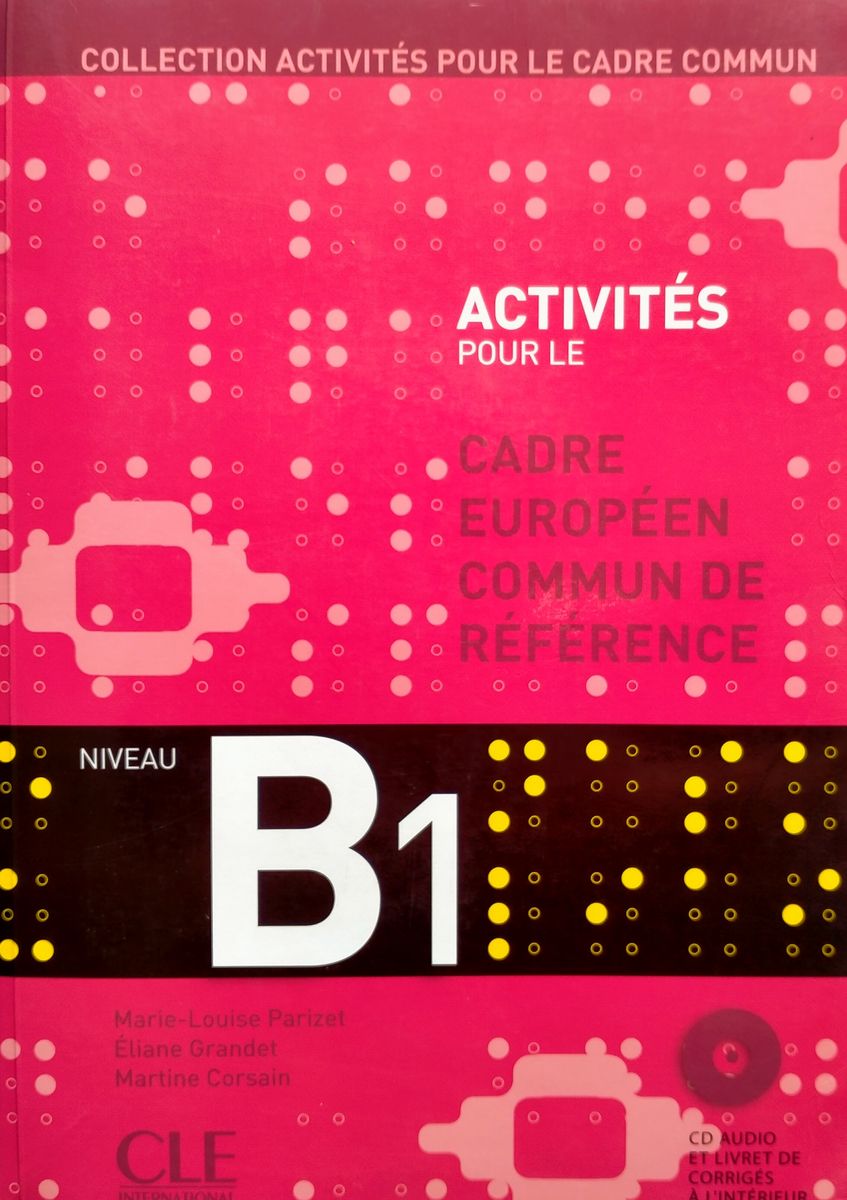 Activites pour le Cadre Commun Niveau B1 Livre de l'eleve + CD