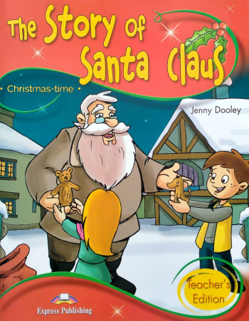 Storytime 2 The Story of Santa Claus Teacher's Edition with Application