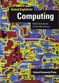 Oxford English for Computing: Student's Book