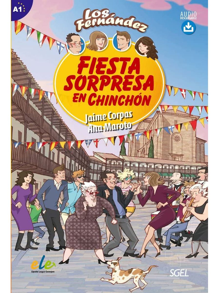 Los Fernandez Fiesta sorpresa en Chinchon + Audio