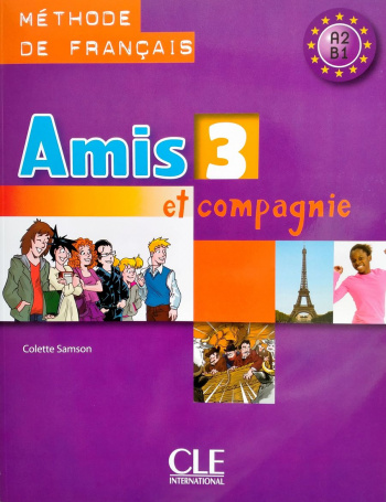 Amis et compagnie 3 Livre de l'eleve