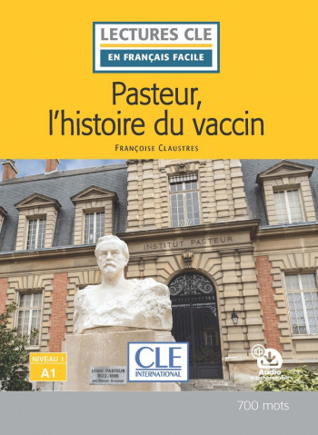 En Francais Facile 1 (A1) Pasteur, L'histoire du vaccin + Audio
