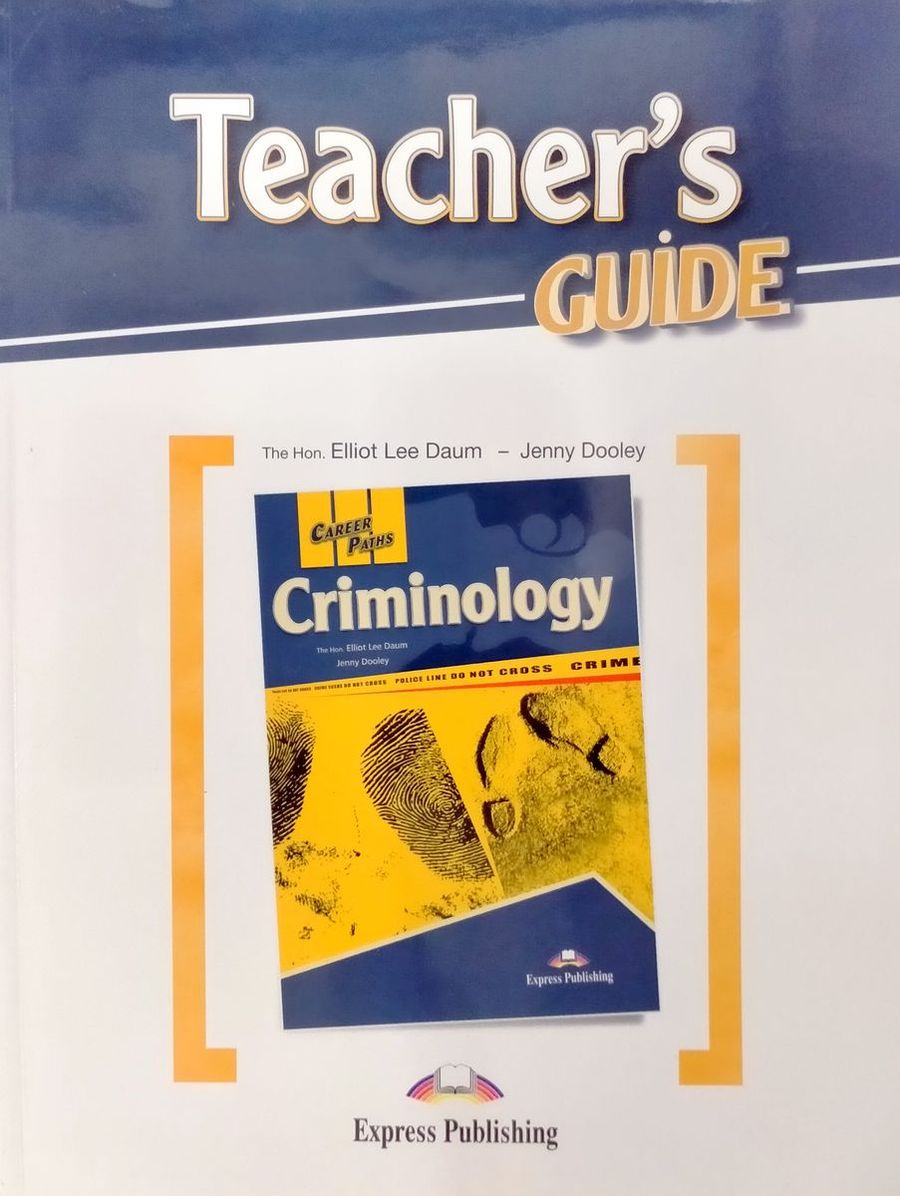 Career Paths Criminology Teacher's Guide