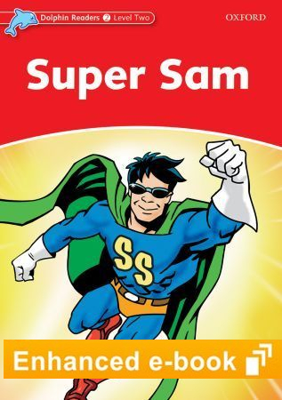 Dolphin Readers 2 Super Sam e-Book