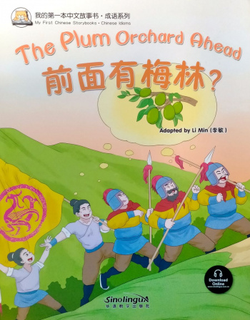 My First Chinese Storybooks Chinese Idioms The Plum Orchard Ahead