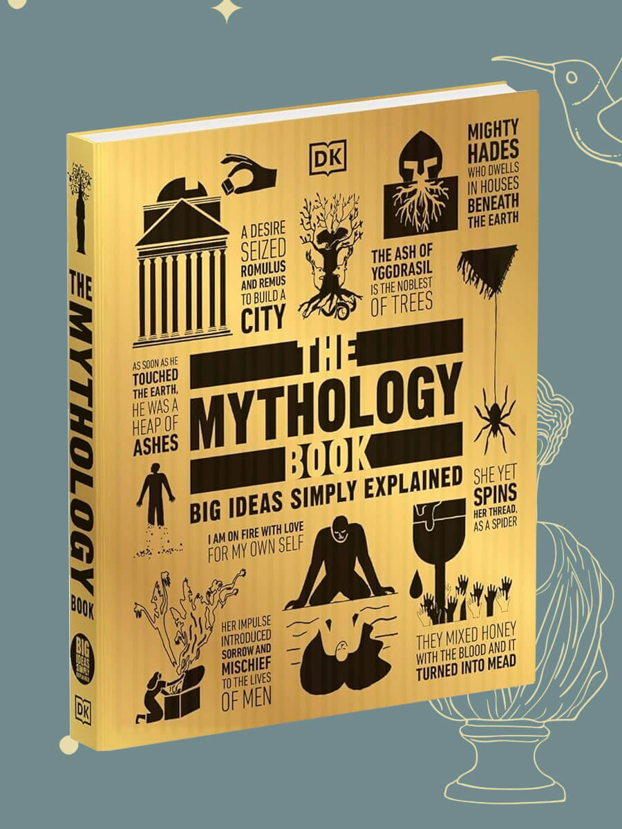 The Mythology Book Big Ideas Simply Explained