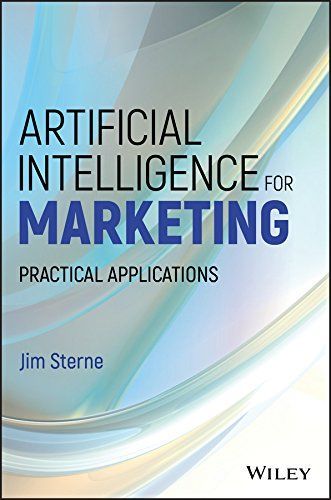 Artificial Intelligence for Marketing : Practical Applications