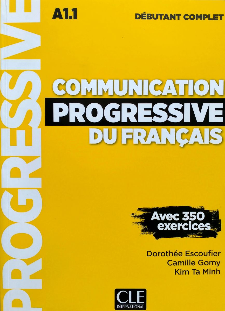 Communication Progressive du Francais Debutant Complet A1.1 Livre + CD + web