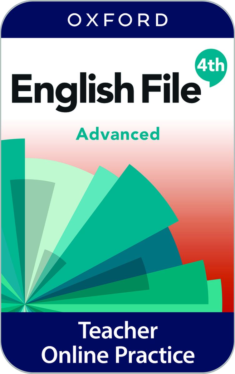 English File (4th edition): Advanced  Teacher's Resource Centre with Online Practice (для преподавателей)
