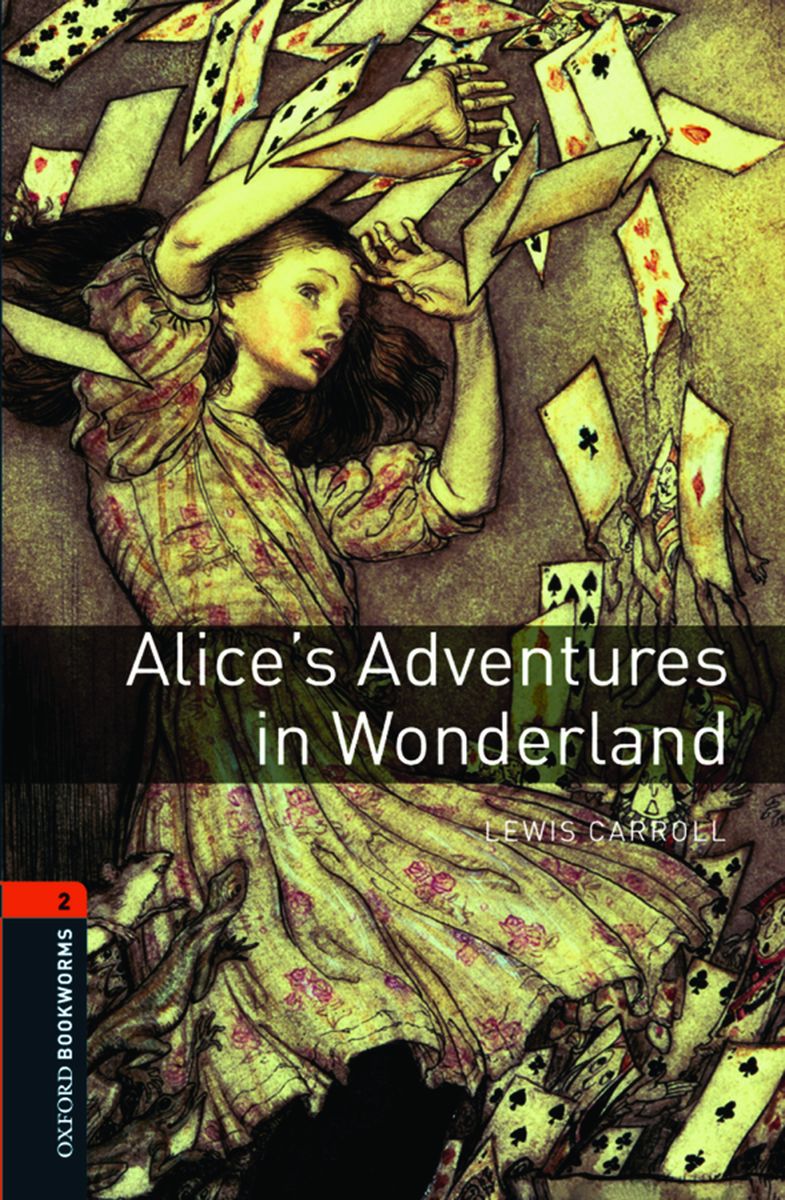 Oxford Bookworms Library 2 Alice's Adventures in Wonderland with Audio Download (access card inside)