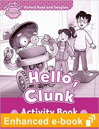 Oxford Read and  Imagine Starter Hello, Clunk Activity Book e-Book