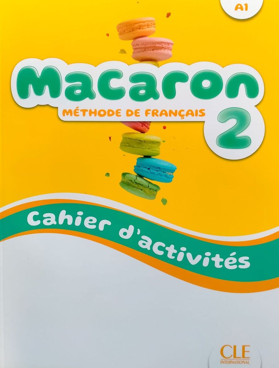 Macaron 2 A1 Cahier d'activites