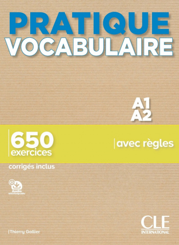Pratique Vocabulaire A1-A2 650 Exercices Livre + Corriges + Audio en ligne