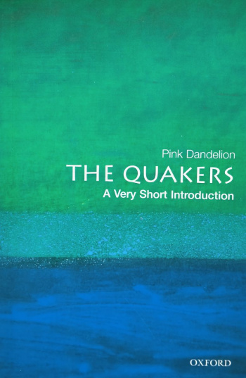 The Quakers: A Very Short Introduction