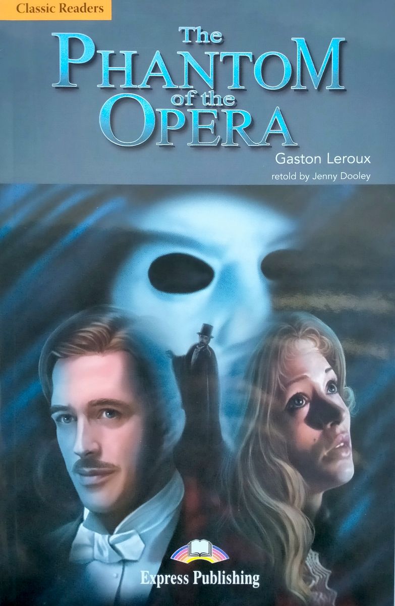 Classic Readers 5 The Phantom of the Opera Reader with Digibook