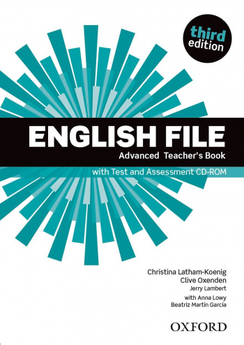 English File (3rd edition): Advanced Teacher's Book with Test and Assessment CD-ROM