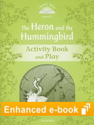 Classic Tales Level 3 The Heron and Hummingbird Activity Book and Play e-Book