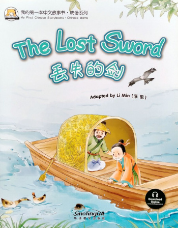 My First Chinese Storybooks Chinese Idioms The Lost Sword