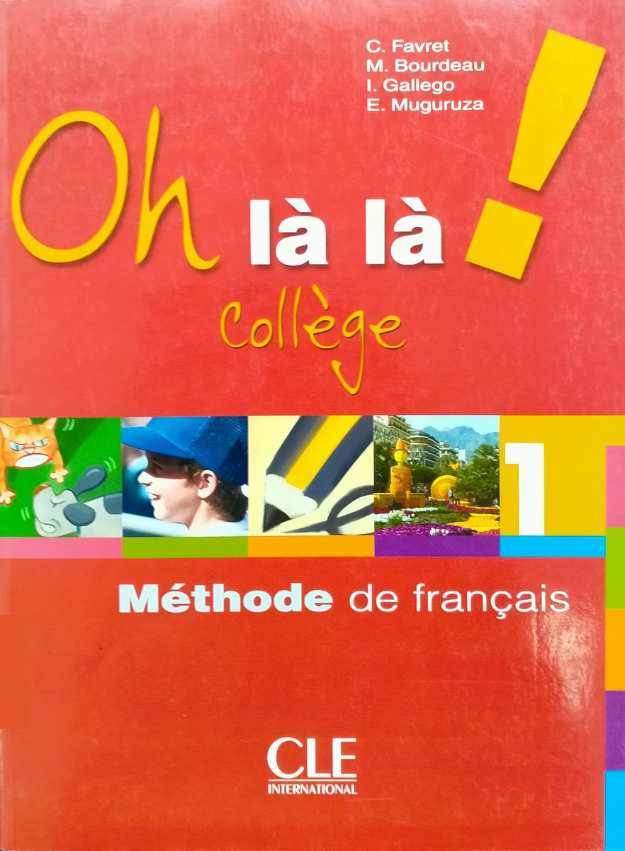 Oh la la! College 1 Livre de l'eleve