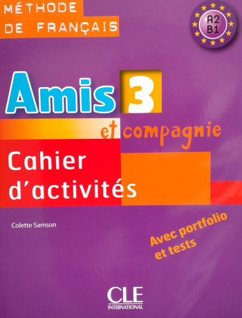 Amis et compagnie 3 Cahier