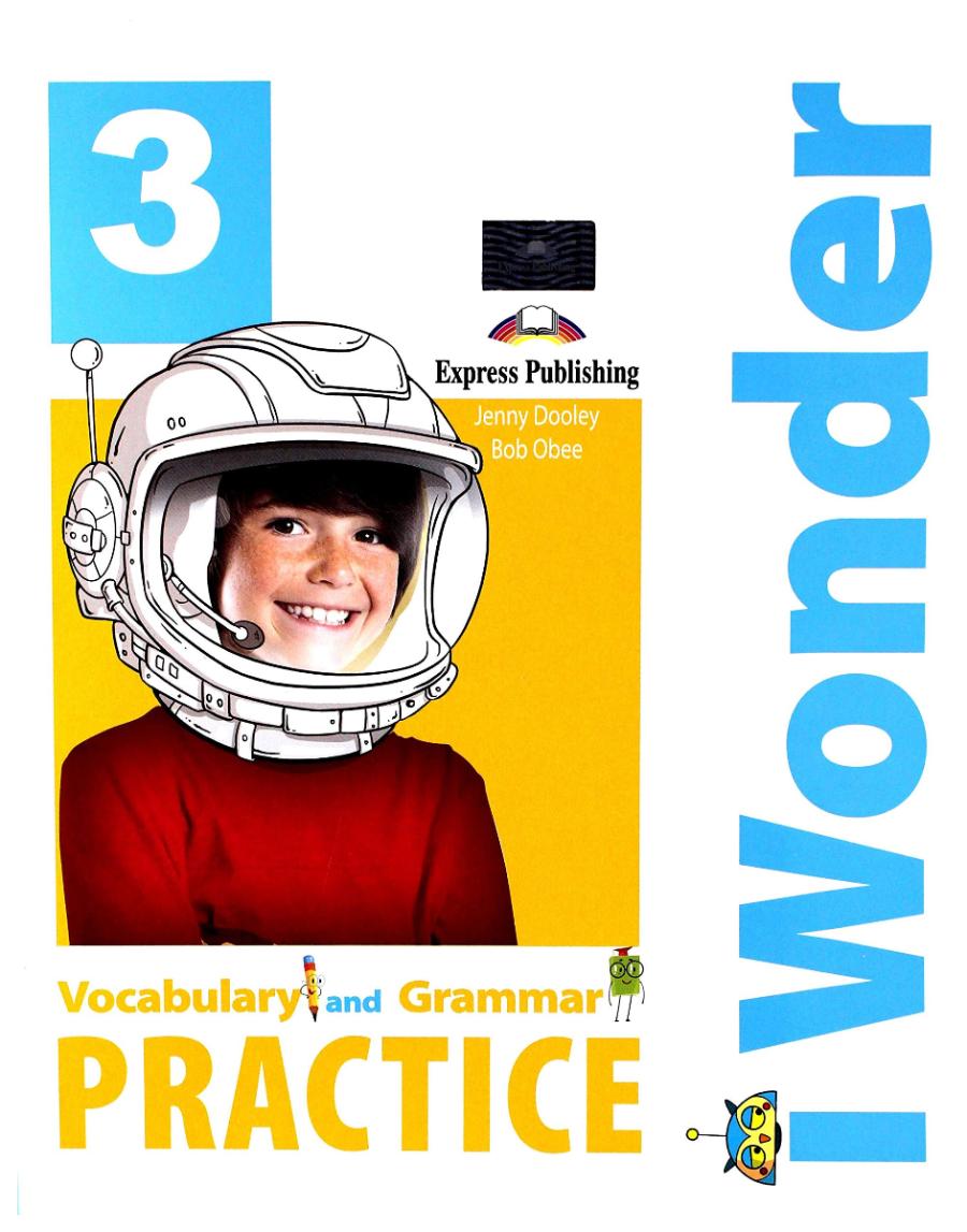 i Wonder 3 Vocabulary and Grammar Practice