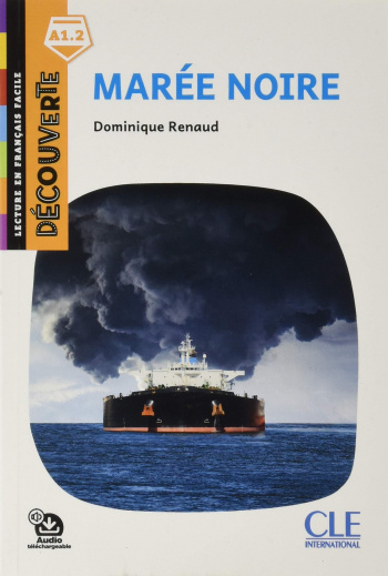 Decouverte 1 (A1.2) Maree Noire + Audio telechargeable