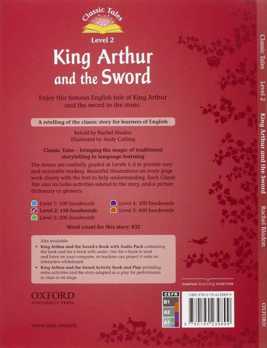 Classic Tales Level 2 King Arthur and The Sword with Audio Download (access card inside)