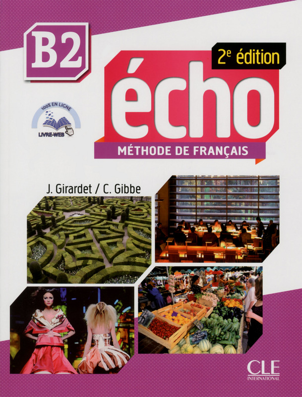 Echo 2eme edition B2 Livre + CD + Livre-web