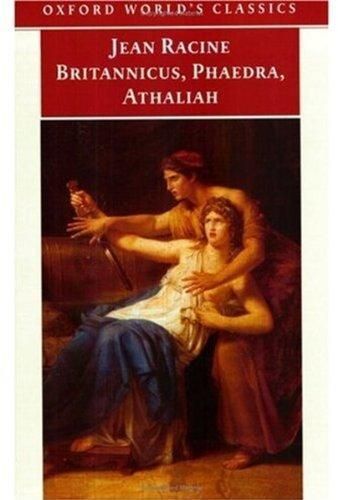 Britannicus, Phaedra, Athaliah