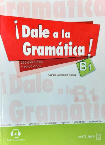 Dale a la Gramatica B1 + Audio descargable