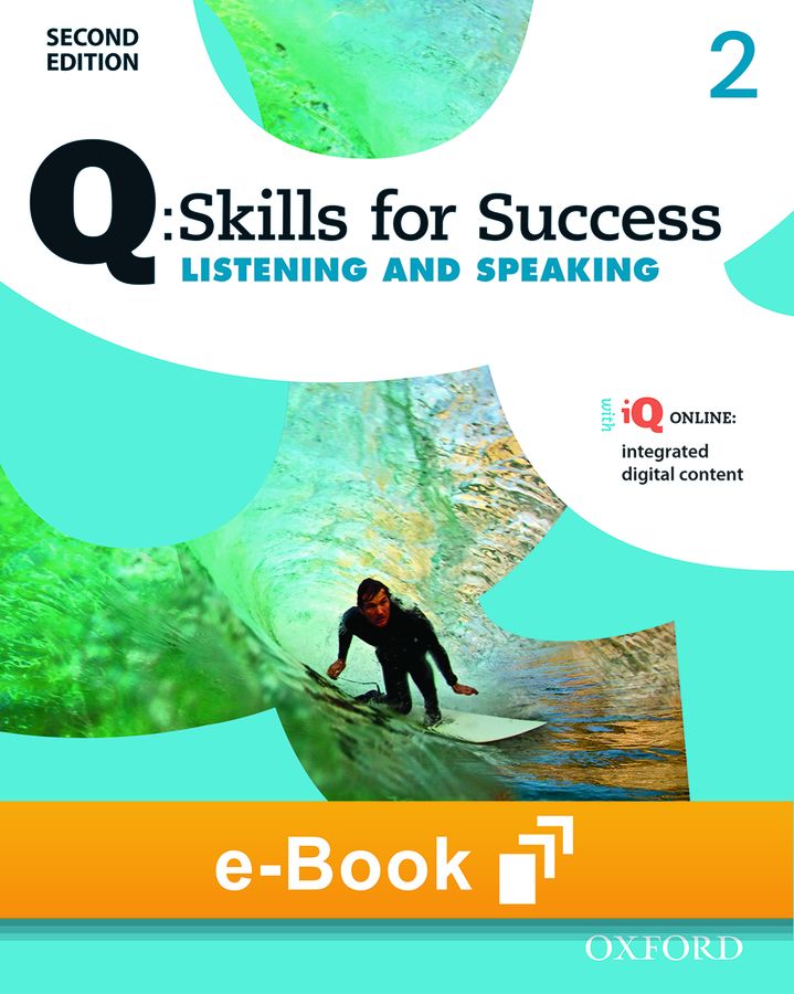 Q Skills for Success Listening and Speaking (2nd Edition) 2 Student e-Book