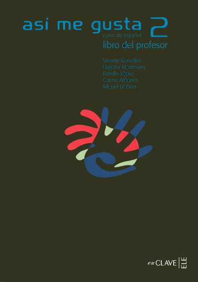Asi me gusta 2 Libro del profesor