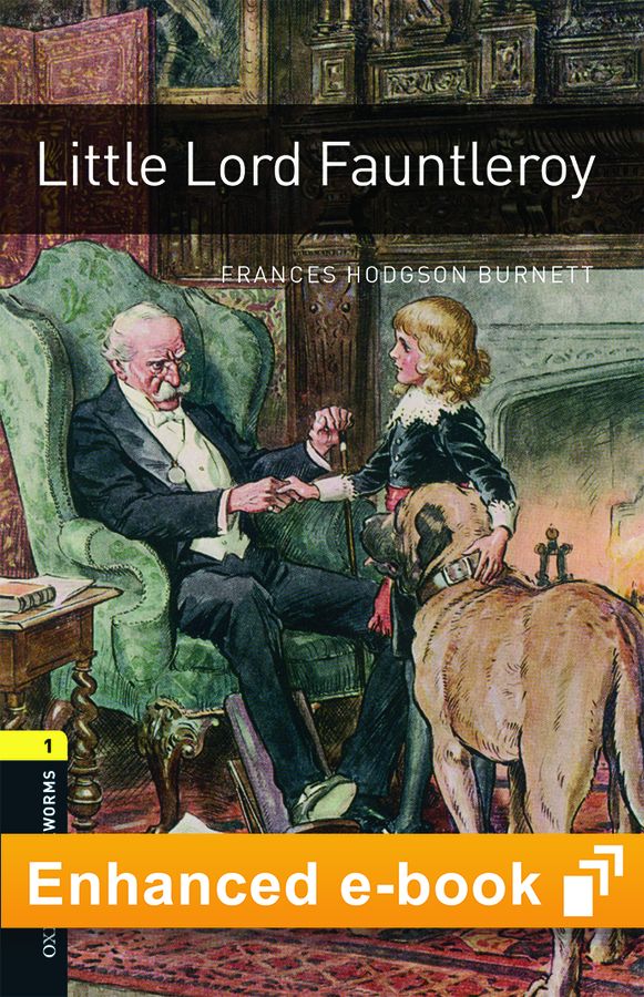 Oxford Bookworms Library 1 Little Lord Fauntleroy e-Book