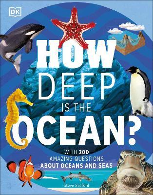 How Deep is the Ocean? With 200 Amazing Questions About