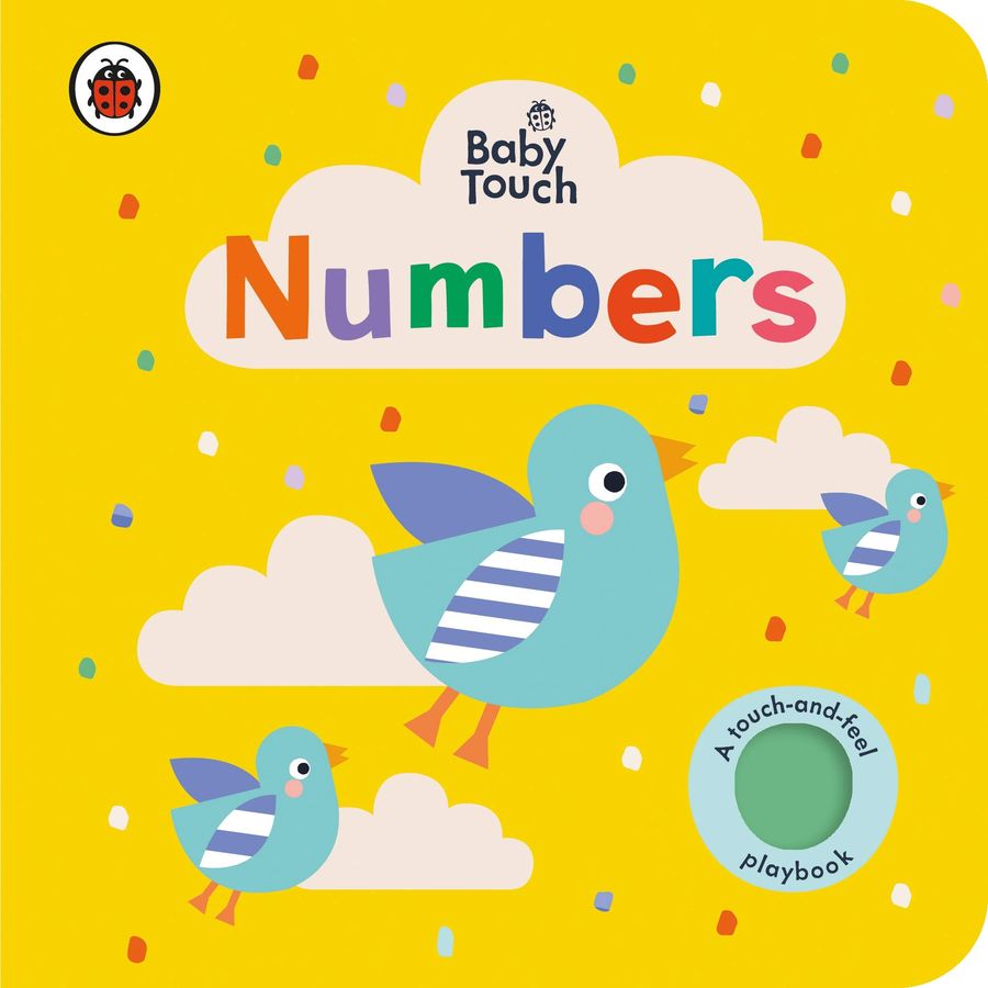 Baby Touch Numbers A Touch-and-feel Playbook