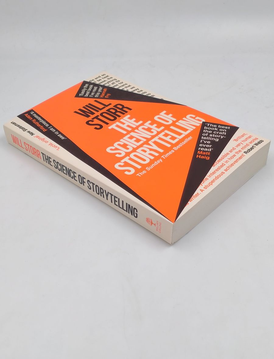 The Science of Storytelling Why Stories Make Us Human, and How to Tell Them Better