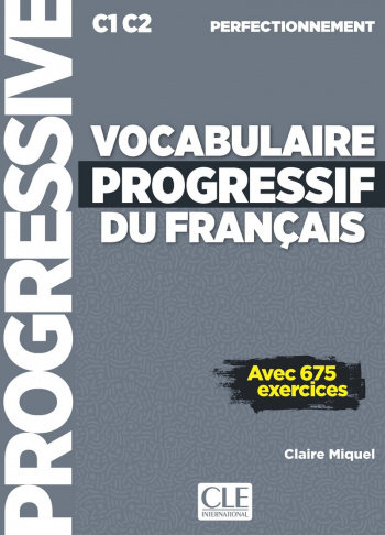 Vocabulaire Progressif du Francais Perfectionnement C1-C2 Livre + CD + web