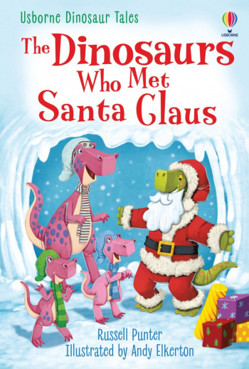 Usborne First Reading 3 Dinosaur Tales The Dinosaurs who Met Santa Claus