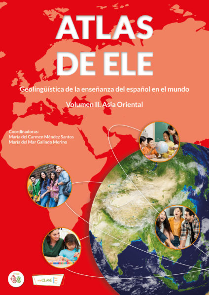 Atlas De ELE - Geolinguistica Del Espanol En El Mundo I Europa Oriental II Asia oriental