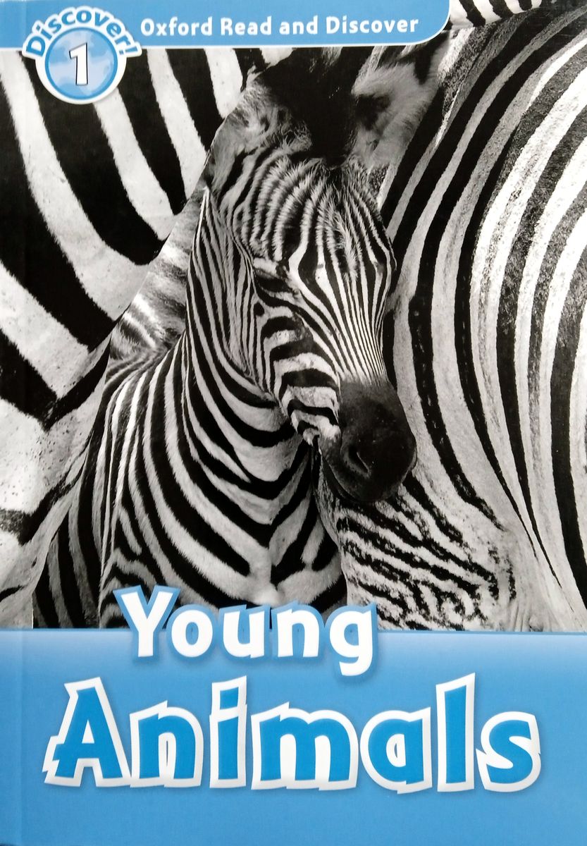 Oxford Read and Discover 1 Young Animals