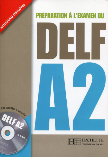 Preparation a l'examen du DELF A2 Livre + CD Audio