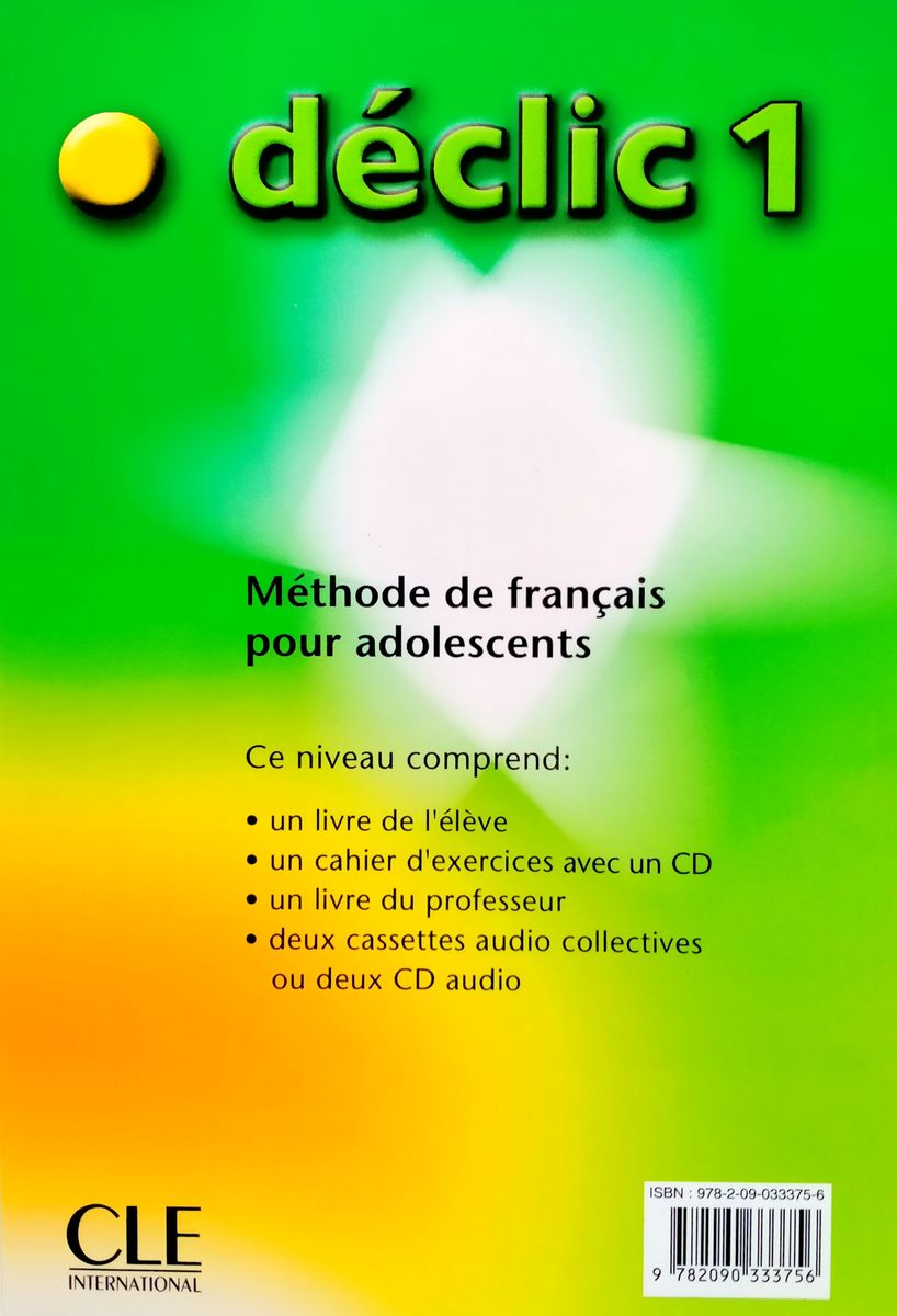 Declic 1 Livre de l'eleve