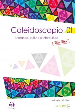 Caleidoscopio C1 Analisis y debate, cultura e intercultura + audio descargable